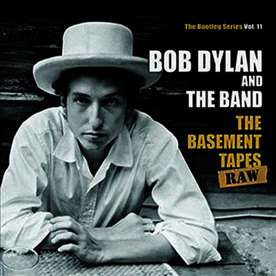 Bob Dylan — Basement Tapes Raw: The Bootleg Series Vol. 11 앨범 커버
