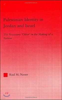 Palestinian Identity in Jordan and Israel