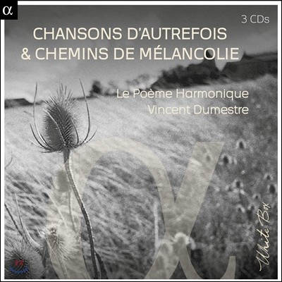 Le Poeme Harmonique   뷡   (Chansons D`autrefois & Chemins De Melancolie)