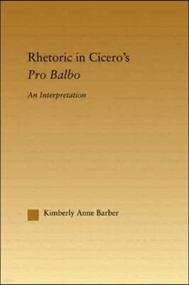 Rhetoric in Cicero's Pro Balbo