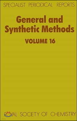 General and Synthetic Methods: Volume 16
