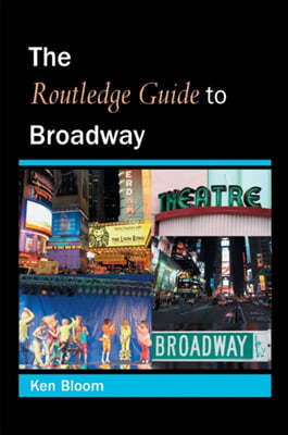 Routledge Guide to Broadway