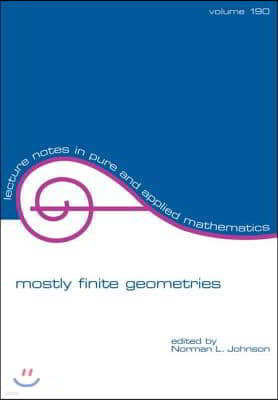 Mostly Finite Geometries