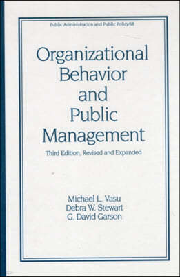 Organizational Behavior and Public Management, Revised and Expanded