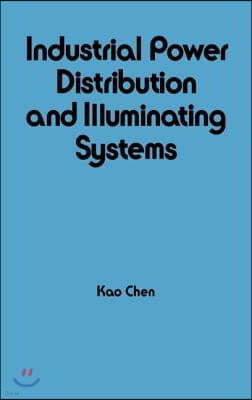 Industrial Power Distribution and Illuminating Systems