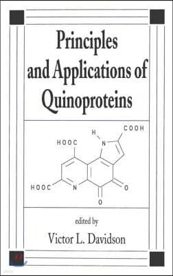 Principles and Applications of Quinoproteins