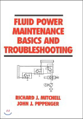 Fluid Power Maintenance Basics and Troubleshooting