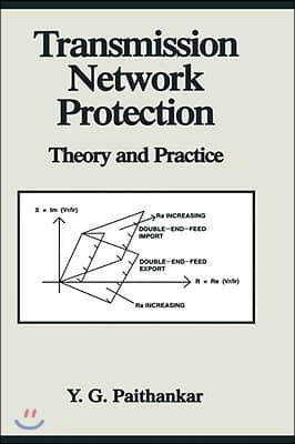 Transmission Network Protection: Theory and Practice