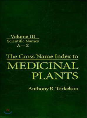 The Cross Name Index to Medicinal Plants