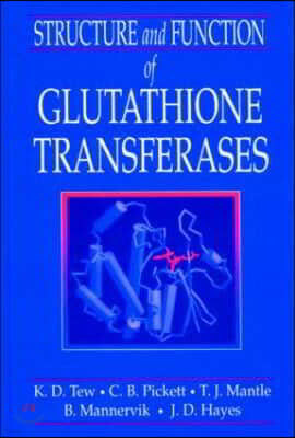 Structure and Function of Glutathione S-Transferases