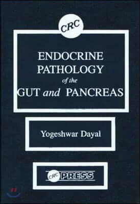 Endocrine Pathology of the Gut and Pancreas