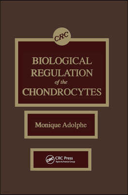 Biological Regulation of the Chondrocytes