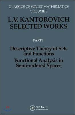 Descriptive Theory of Sets and Functions. Functional Analysis in Semi-ordered Spaces