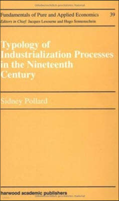 Typology of Industrialization Processes in the Nineteenth Century