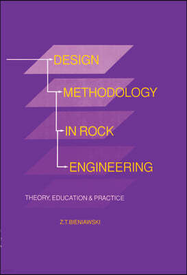 Design Methodology in Rock Engineering