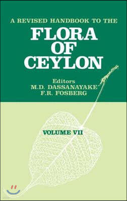 Revised Handbook of the Flora of Ceylon - Volume 7