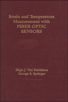 Strain and Temperature Measurement with Fiber Optic Sensors