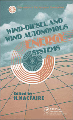 Wind-Diesel and Wind Autonomous Energy Systems