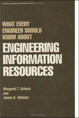 What Every Engineer Should Know about Engineering Information Resources