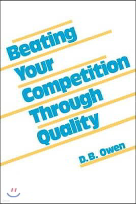 Beating Your Competition Through Quality