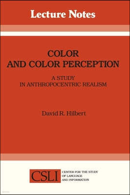 Color and Color Perception: A Study in Anthropocentric Realism