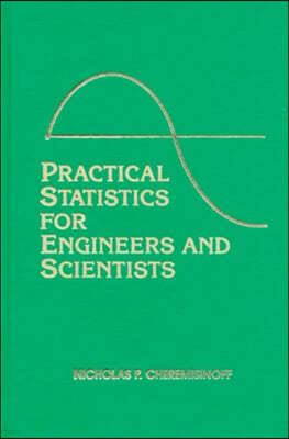 Practical Statistics for Engineers and Scientists