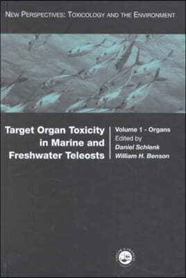 Target Organ Toxicity in Marine and Freshwater Teleosts: Volumes 1 and 2