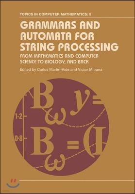 Grammars and Automata for String Processing