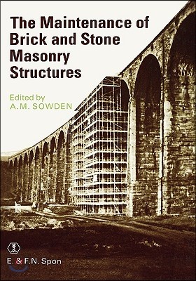 Maintenance of Brick and Stone Masonry Structures