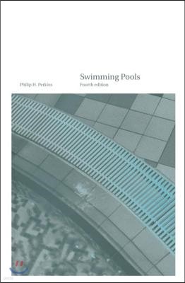 Swimming Pools: Design and Construction, Fourth Edition