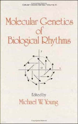 Molecular Genetics of Biological Rhythms