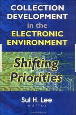 Collection Development in the Electronic Environment