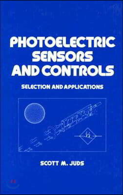 Photoelectric Sensors and Controls: Selection and Application