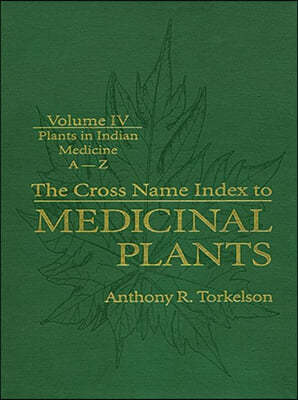 The Cross Name Index to Medicinal Plants