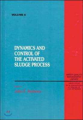 Dynamics and Control of the Activated Sludge Process