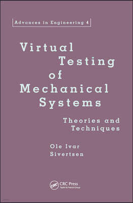 Virtual Testing of Mechanical Systems