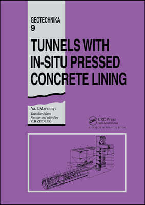 Tunnels with In-situ Pressed Concrete Lining