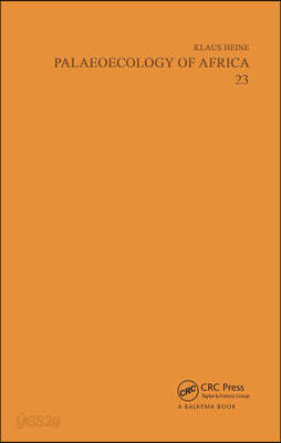 Palaeoecology of Africa and the Surrounding Islands, volume 23