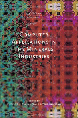 Computer Applications in the Mineral Industries