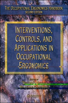 Interventions, Controls, and Applications in Occupational Ergonomics