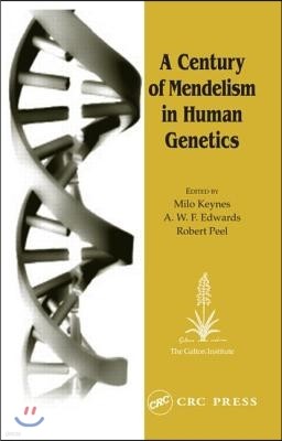 A Century of Mendelism in Human Genetics