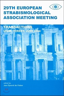 29th European Strabismological Association Meeting: Transactions, Izmir, June 1-4, 2004