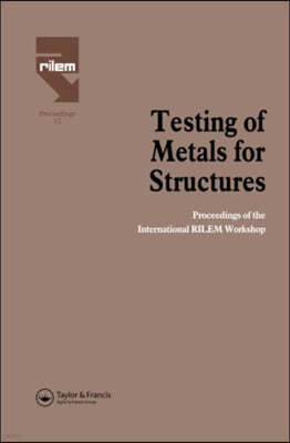 Testing of Metals for Structures