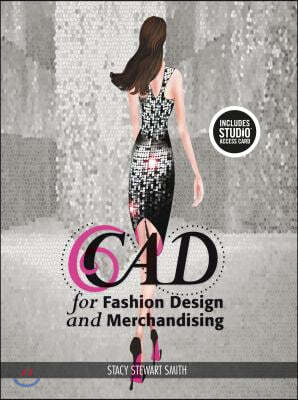 CAD for Fashion Design and Merchandising: Bundle Book + Studio Access Card [With Access Code]
