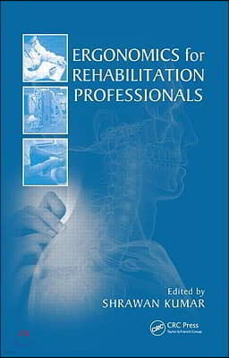 Ergonomics for Rehabilitation Professionals