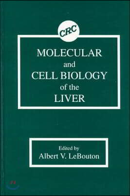 Molecular and Cell Biology of the Liver