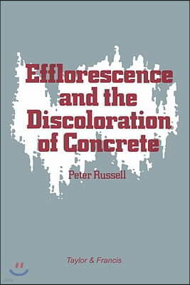 Efflorescence and the Discoloration of Concrete