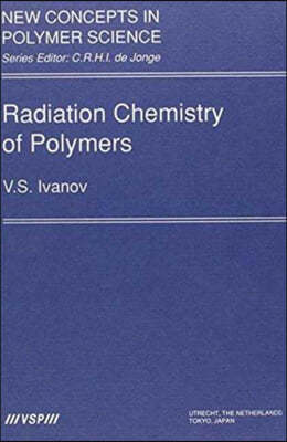 Radiation Chemistry of Polymers