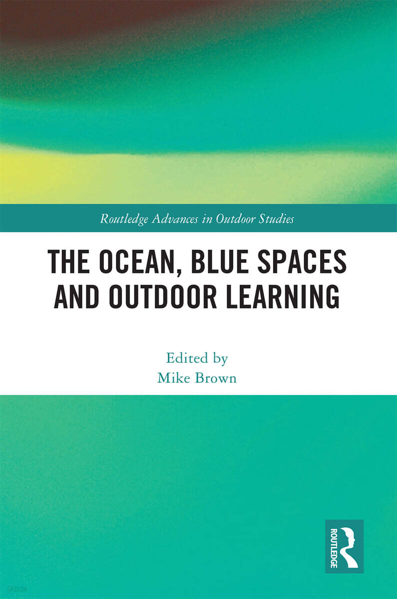 Ocean, Blue Spaces and Outdoor Learning