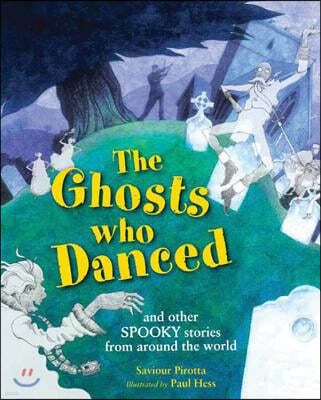 The Ghosts Who Danced: And Other Spooky Stories